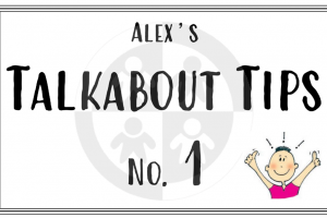 Alex’s Talkabout Tips… No 1 – Making sense of social skills…